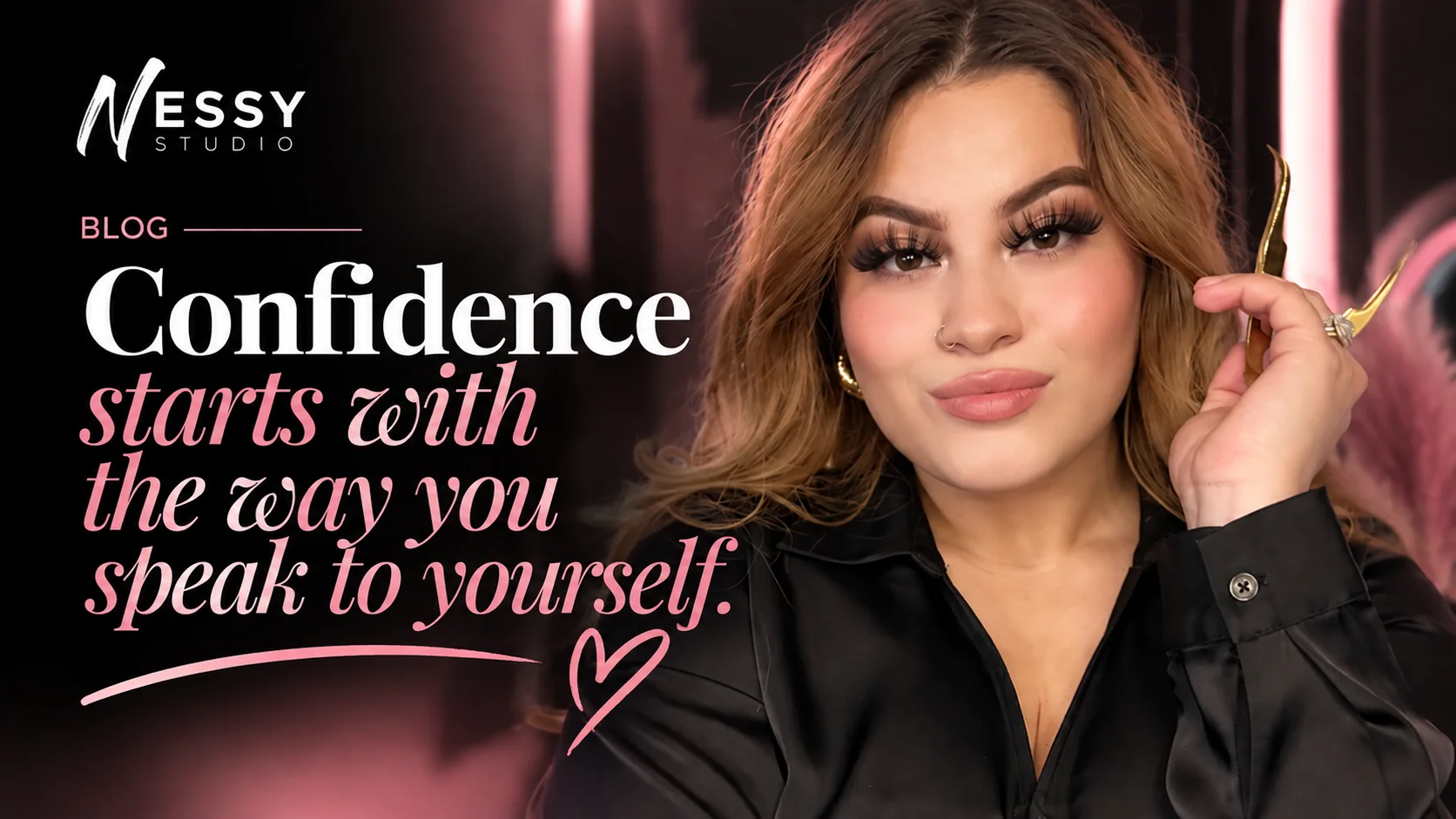 Confidence Starts With You — The Nessy Edit